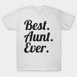 Best Aunt Ever T-Shirt